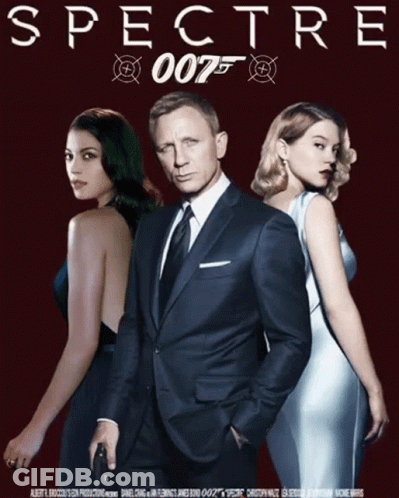 A Poster For Spectre 007 Shows A Man In A Suit And Two Women GIF