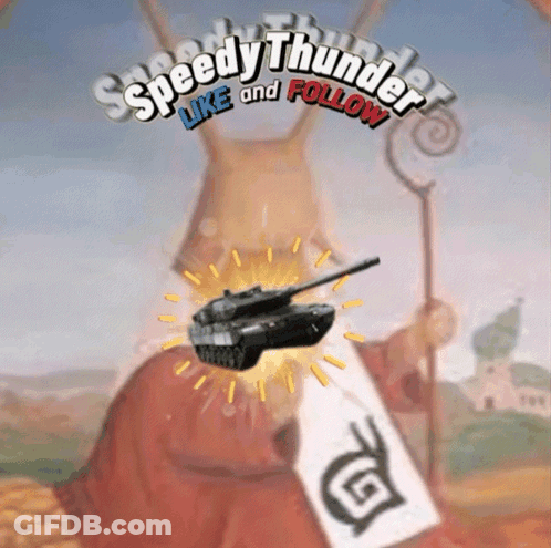 A Poster For Speedy Thunder Like And Follow Shows A Man Holding A Tank GIF