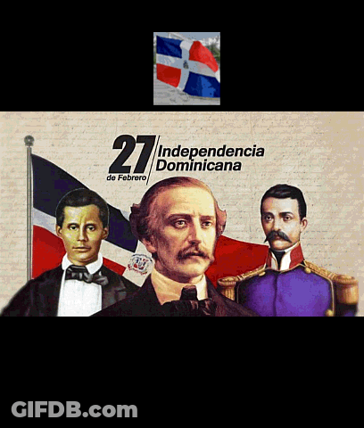 A Poster For The 27Th Independencia Dominicana De Febrero GIF