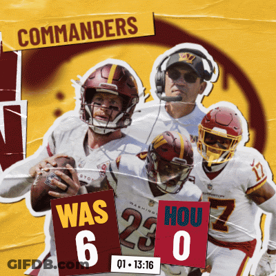 A Poster For The Commanders Football Team Shows A Score Of 6 To Hou GIF