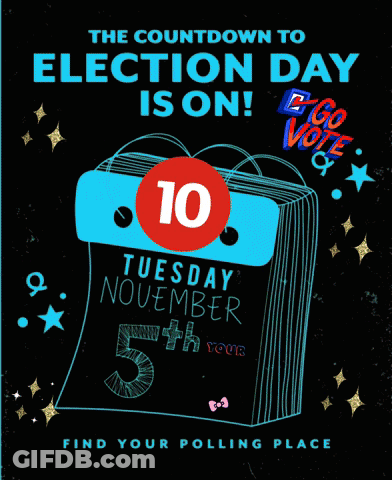 A Poster For The Countdown To Election Day Is On GIF
