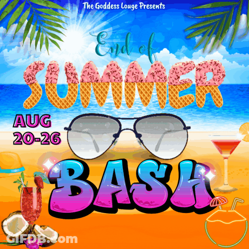 A Poster For The End Of Summer Bash On August 20-26 GIF