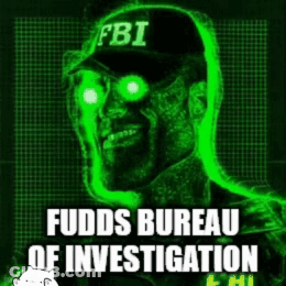 A Poster For The Fudds Bureau Of Investigation With A Man Wearing A Fbi Hat GIF