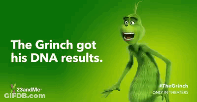 A Poster For The Grinch Says The Grinch Got His Dna Results . GIF