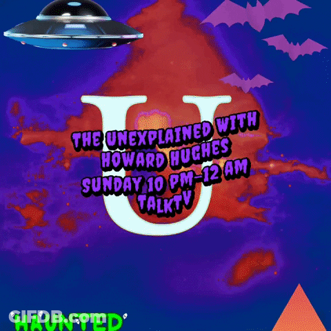 A Poster For The Unexplained With Howard Hughes Sunday 10 Pm-12 Am Talk TV GIF