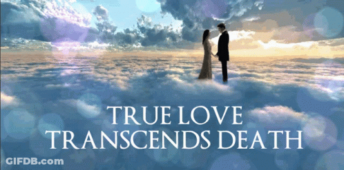 A Poster For True Love Transcends Death Shows A Man And Woman Holding Hands In The Clouds GIF