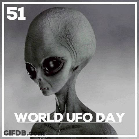 A Poster For World Ufo Day With An Alien GIF