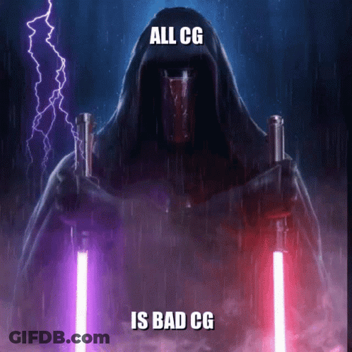 A Poster Of A Hooded Figure Holding Two Lightsabers With The Caption " All Cg Is Bad Cg " GIF