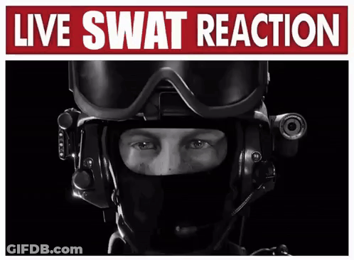 A Poster Of A Swat Officer With The Words Live Swat Reaction On The Bottom GIF