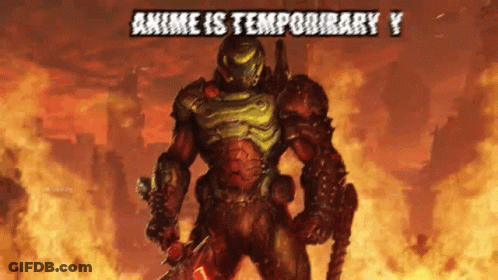 A Poster Of A Video Game Character With The Words Anime Is Temporary On It GIF