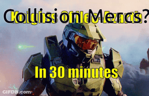 A Poster Of A Video Game Character With The Words " Collissi On Menas In 30 Minutes " GIF