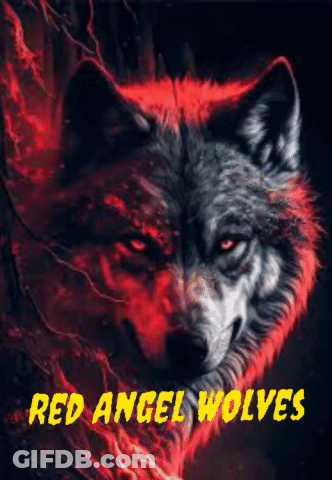 A Poster Of A Wolf With Red Eyes And The Words Red Angel Wolves Below It GIF
