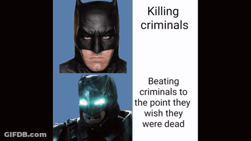 A Poster Of Batman Killing Criminals And Beating Criminals At The Point They Wish They Were Dead GIF