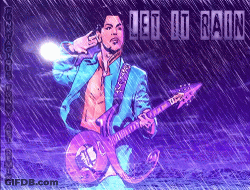 A Poster Of Prince Playing A Guitar With The Words Let It Rain Below Him GIF
