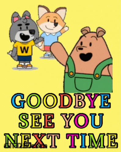 A Poster Says Goodbye See You Next Time GIF