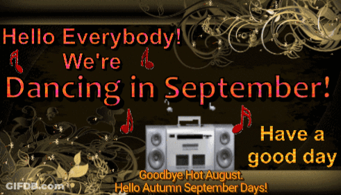 A Poster Says Hello Everybody We 'Re Dancing In September GIF