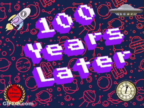 A Poster That Says 100 Years Later With A Rocket GIF