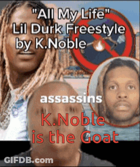 A Poster That Says " All My Life " Lil Durk Freestyle By K.noble Assassins K.noble Is The Goat GIF