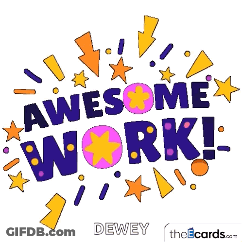 A Poster That Says Awesome Work With Stars And Sprinkles GIF
