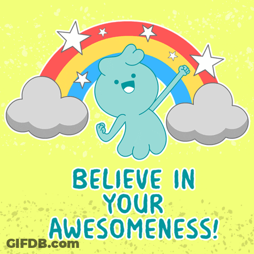 A Poster That Says Believe In Your Awesomeness With A Cartoon Character GIF