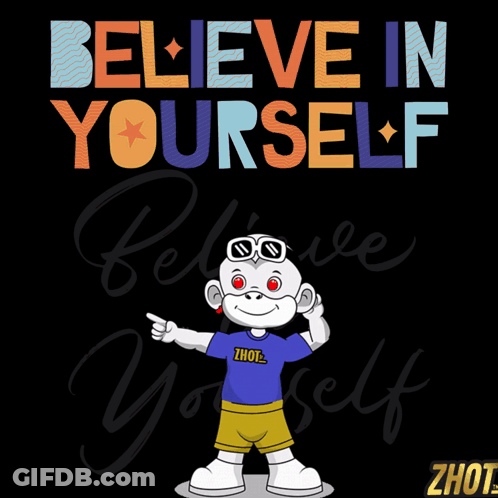 A Poster That Says Believe In Yourself With A Monkey Wearing Sunglasses GIF