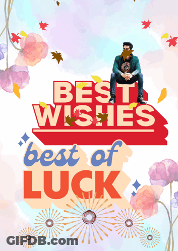 A Poster That Says Best Wishes Best Of Luck On It GIF