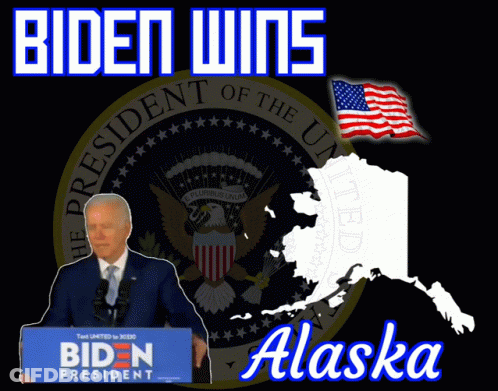 Biden Wins Alaska Poster With Map GIF