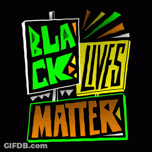 A Poster That Says Bla Ck Lives Matter GIF