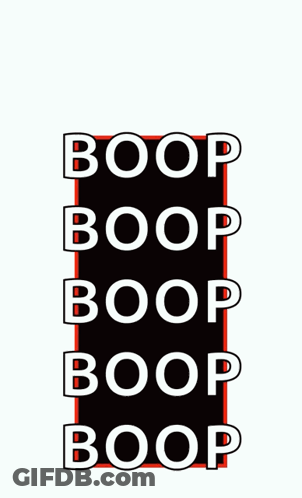 A Poster That Says Boop Boop Boop Boop Boop Boop Boop Boop Boop GIF