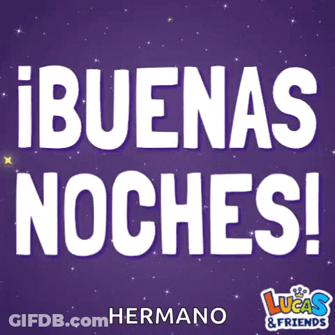 A Poster That Says Buenas Noches Hermano On A Purple Background GIF