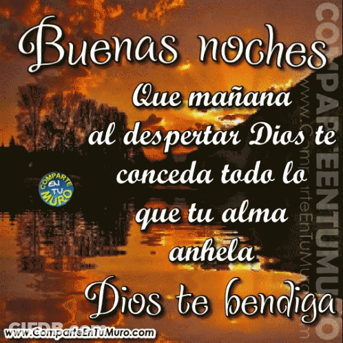 A Poster That Says Buenas Noches Que Mañana Al Despertar Dios Te Conceda Todo Lo Que Tu Alma Anhela GIF