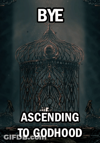 A Poster That Says Bye Ascending To Godhood With A Bird In A Cage GIF