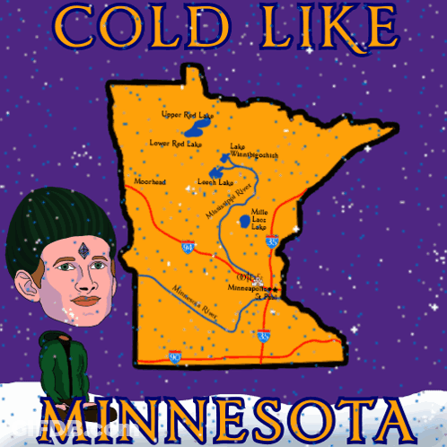 A Poster That Says Cold Like Minnesota With A Map GIF