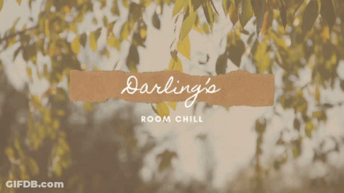 A Poster That Says Darling 'S Room Chill GIF