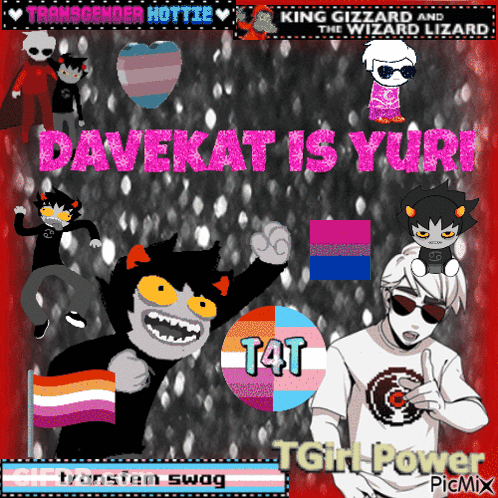 A Poster That Says Davekat Is Yuri With T4t On It GIF