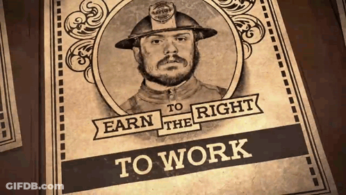 A Poster That Says Earn The Right To Work With A Picture Of A Man GIF