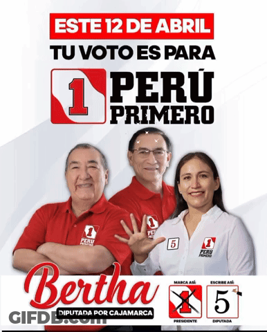 A Poster That Says " Este 12 De Abril Tu Voto Es Para 1 Peru Primero " GIF