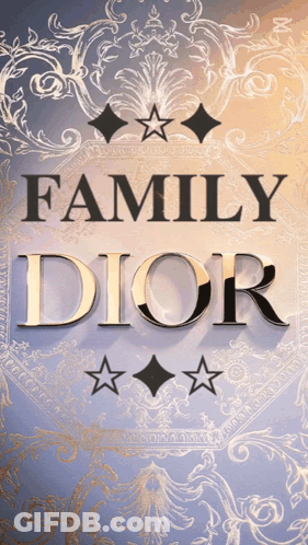 A Poster That Says Family Dior With Gold Letters GIF