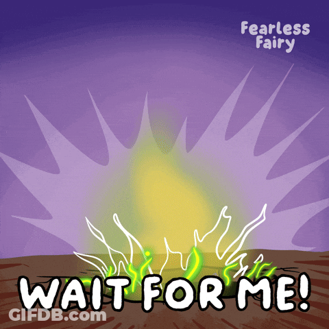 A Poster That Says Fearless Fairy Wait For Me On It GIF