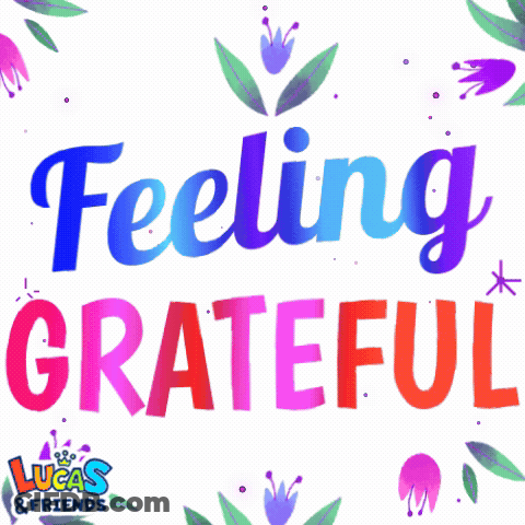 A Poster That Says Feeling Grateful With Flowers And Leaves GIF