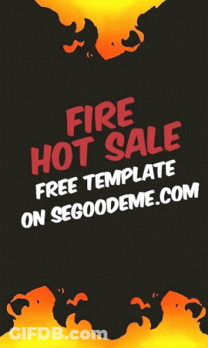 A Poster That Says Fire Hot Sale Free Template On Segoodeme.com GIF