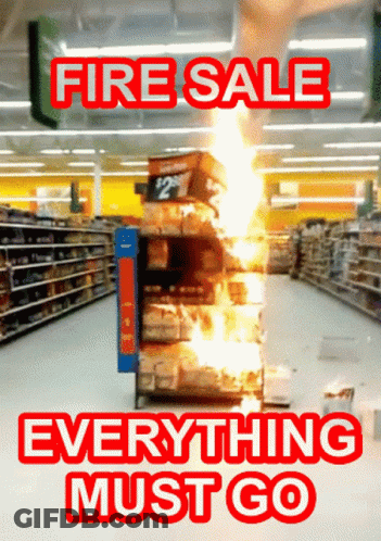 A Poster That Says Fire Sale Everything Must Go In Red GIF