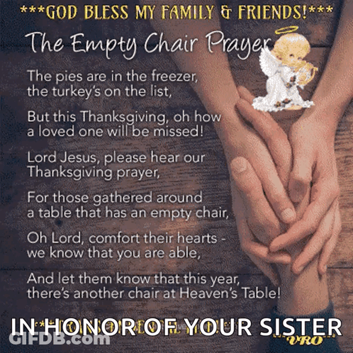A Poster That Says God Bless My Family And Friends The Empty Chair Prayer In Honor Of Your Sister GIF