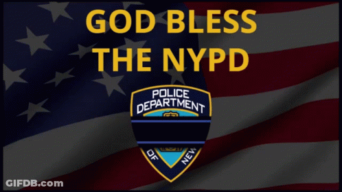 A Poster That Says God Bless The Nypd With A Police Department Logo GIF