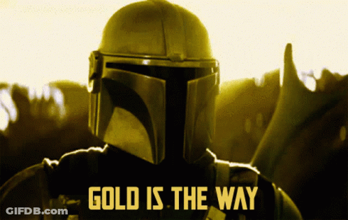 A Poster That Says Gold Is The Way GIF