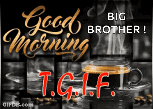A Poster That Says Good Morning Big Brother GIF