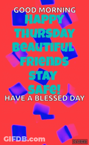 A Poster That Says Good Morning Happy Thursday Beautiful Friends Stay Safe GIF