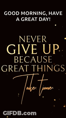 A Poster That Says " Good Morning Have A Great Day " GIF