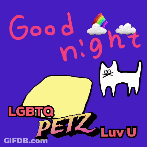 A Poster That Says Good Night Lgbtq Petz And Luv U GIF