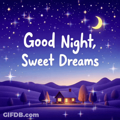 A Poster That Says Good Night Sweet Dreams With A House In The Background GIF